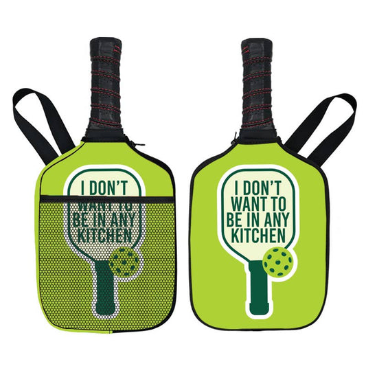 I Don't Want To Be In Any Pickleball Paddle Cover Gift