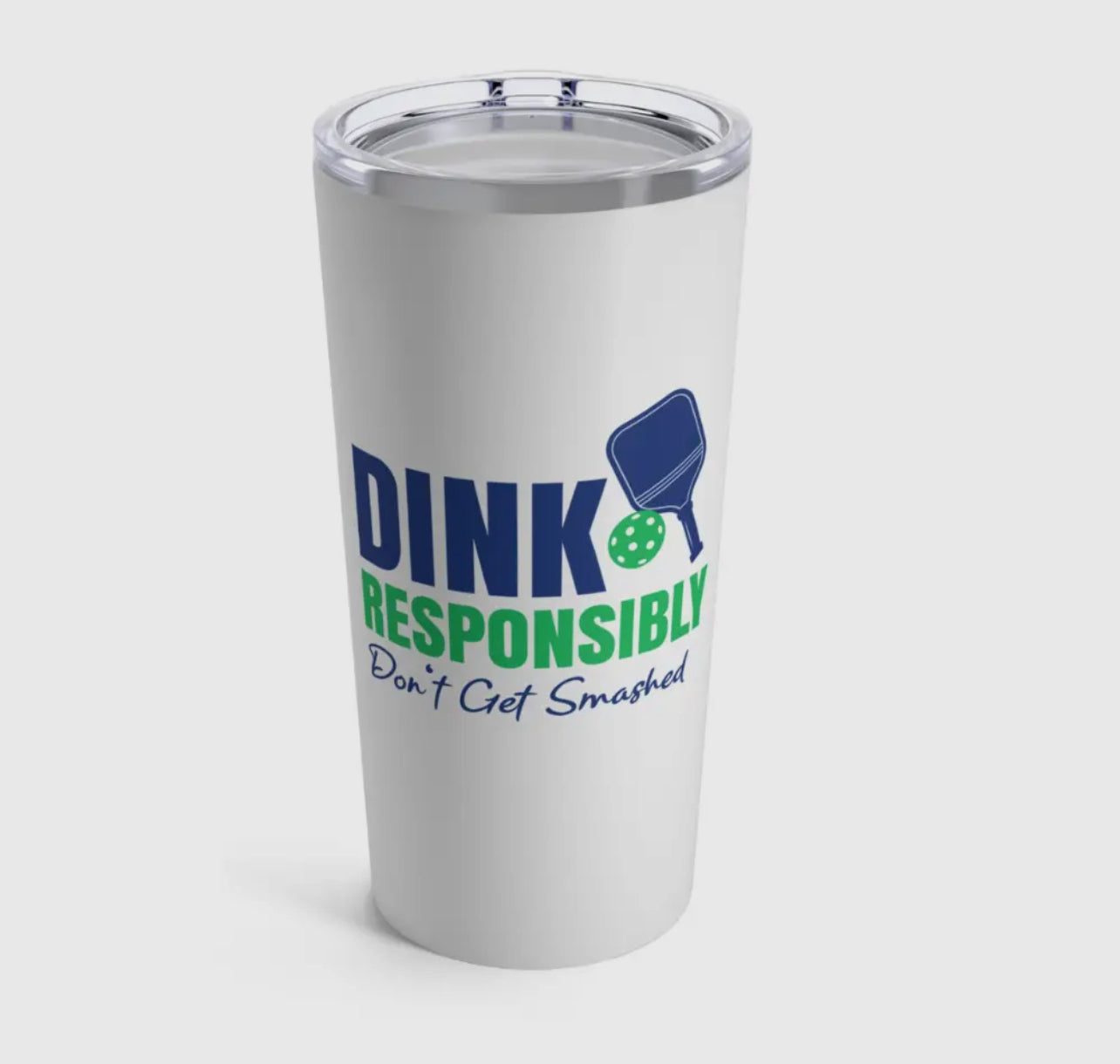 Born To Rally 20oz Pickleball Tumbler “Don’t Get Smashed